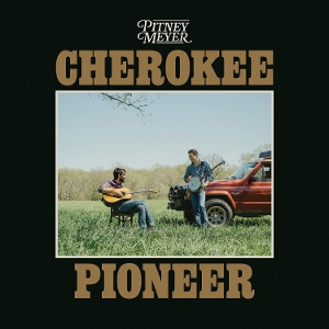 Cherokee Pioneer by Meyer, Pitney