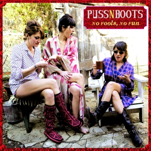 No Fools, No Fun by Puss N Boots
