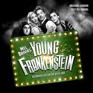 Mel Brooks' Young Frankenstein by Original London Cast R...