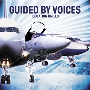 Isolation Drills by Guided By Voices