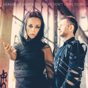 Dreamers Don't Come Down by League of Lights