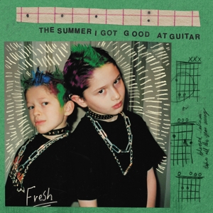 Summer I Got Good At Guitar by Fresh