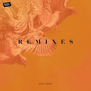 Remixes by Josef, Pete