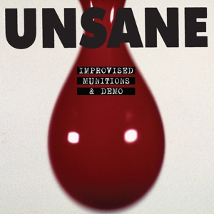 Improvised Munitions & Demo by Unsane