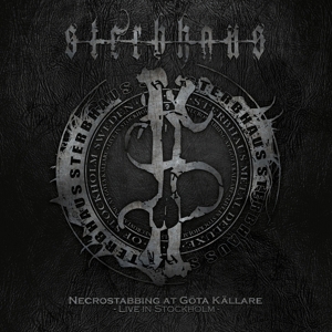 Necrostabbing At Gota Kallare: Live In Stockholm by Sterbhaus