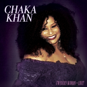 I'm Every Woman by Chaka Khan
