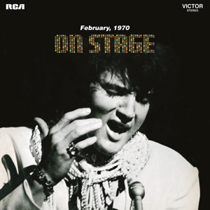 On Stage - February, 1970 by Presley, Elvis