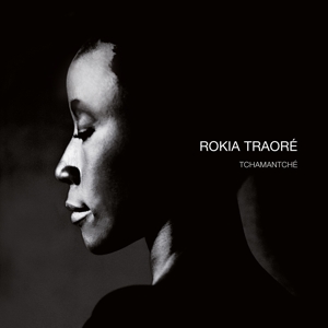 Tchamantche by Rokia Traore
