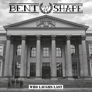 7-Who Laughs Last by Bent Out of Shape