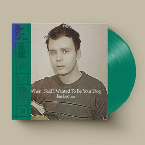 When I Said I Wanted To Be Your Dog by Lekman, Jens