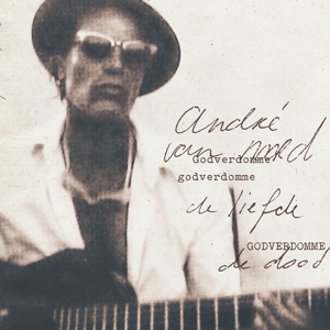 Godverdomme Godverdomme De Liefde Goderdomme De Do by Noord, Andre Van