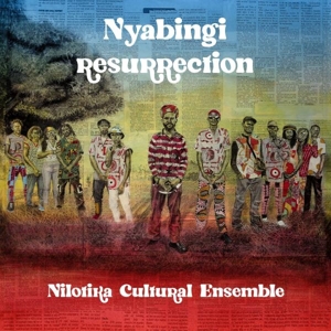 Nyabingi Resurrection by Nilotika Cultura Ensemble