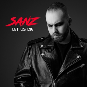 Let Us Die by Sanz