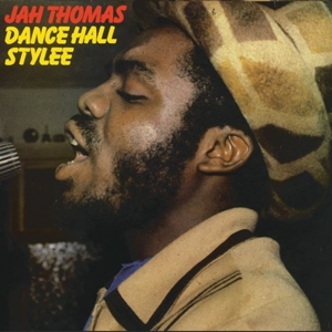 Dance Hall Stylee by Thomas, Jah