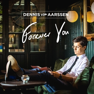 Forever You by Dennis Van Aarssen