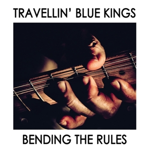 Bending the Rules by Travellin' Blue Kings