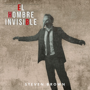 El Hombre Invisible by Brown, Steven