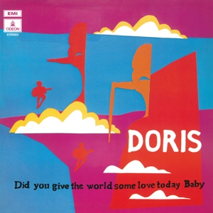 Did You Give the World Some Love Today Baby? by Doris