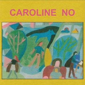 Caroline No by Caroline No