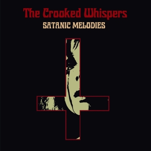 Satanic Melodies by Crooked Whispers