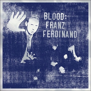 Blood by Franz Ferdinand