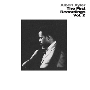 First Recordings Vol.2 by Ayler, Albert