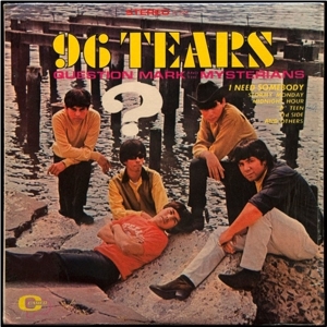 96 Tears by ? and the Mysterians