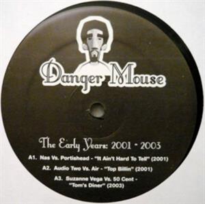 Early Years 2001-2003 by Danger Mouse