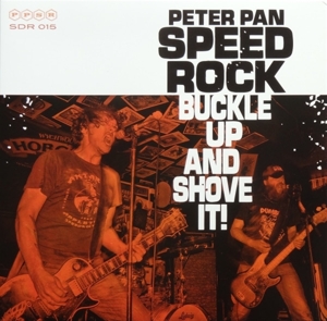 Buckle Up & Shove It! by Peter Pan Speed Rock