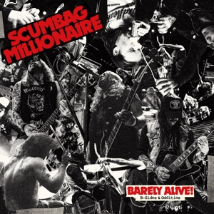 Barely Alive! B-Sides & Oddities by Scumbag Millionaire