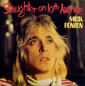 Slaughter On 10th Avenue by Ronson, Mick