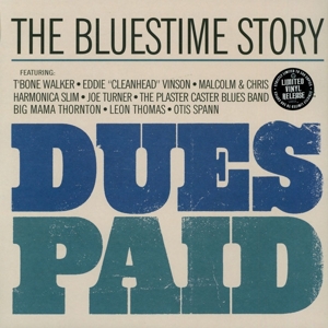Dues Paid (the Bluestime Story)