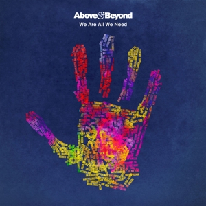 We Are All We Need by Above & Beyond