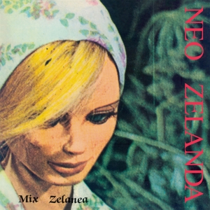 Mix Zelanea by Neo Zelanda