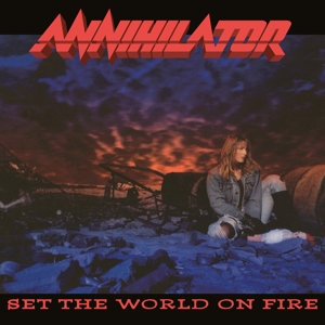 Set the World On Fire by Annihilator