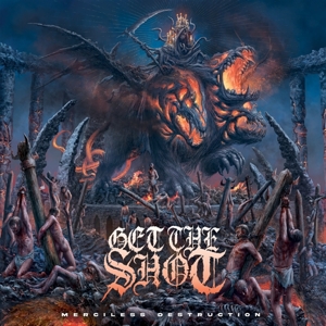 Merciless Destruction by Get the Shot