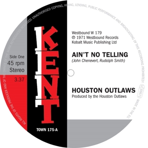 Ain't No Telling / It's No Fun Being Alone by Houston Outlaws