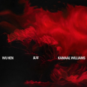 Wu Hen by Williams, Kamaal