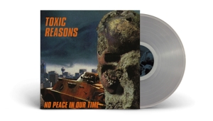 No Peace In Our Time by Toxic Reasons