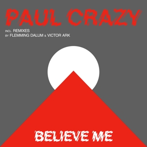 Believe Me by Crazy, Paul