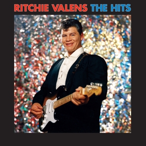 Ritchie Valens - the Hits by Valens, Ritchie