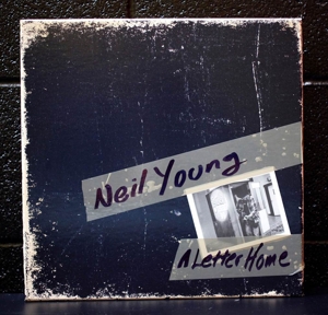 A Letter Home by Neil Young
