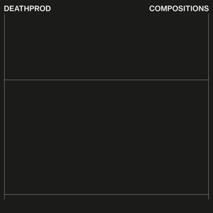 Compositions by Deathprod