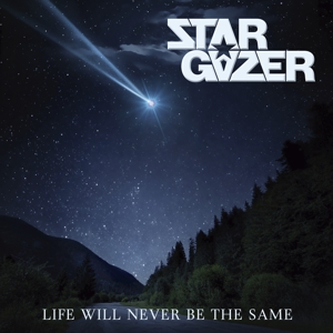 Life Will Never Be the Same by Stargazer