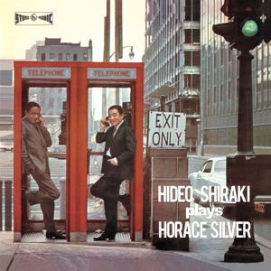 Plays Horace Silver by Shiraki, Hideo -Quintet-