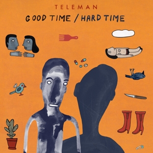 Good Time/Hard Time by Teleman