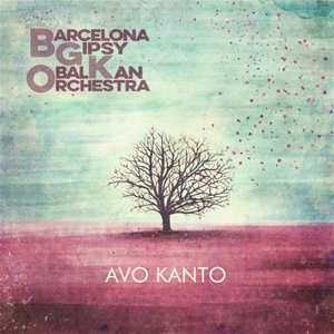 Avo Kanto by Barcelona Gipsy Balkan...