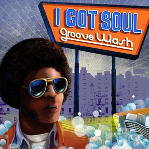 I Got Soul-Groove Wash