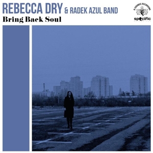 Bring Back Soul by Dry, Rebecca