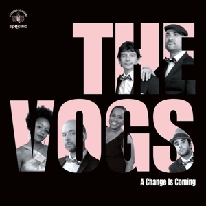 A Change is Coming by Vogs, the
